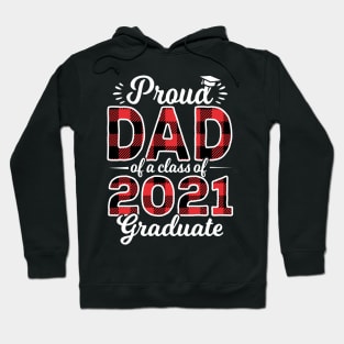 Proud Dad Class of 2021 Graduate Senior 21 Plaid Hoodie